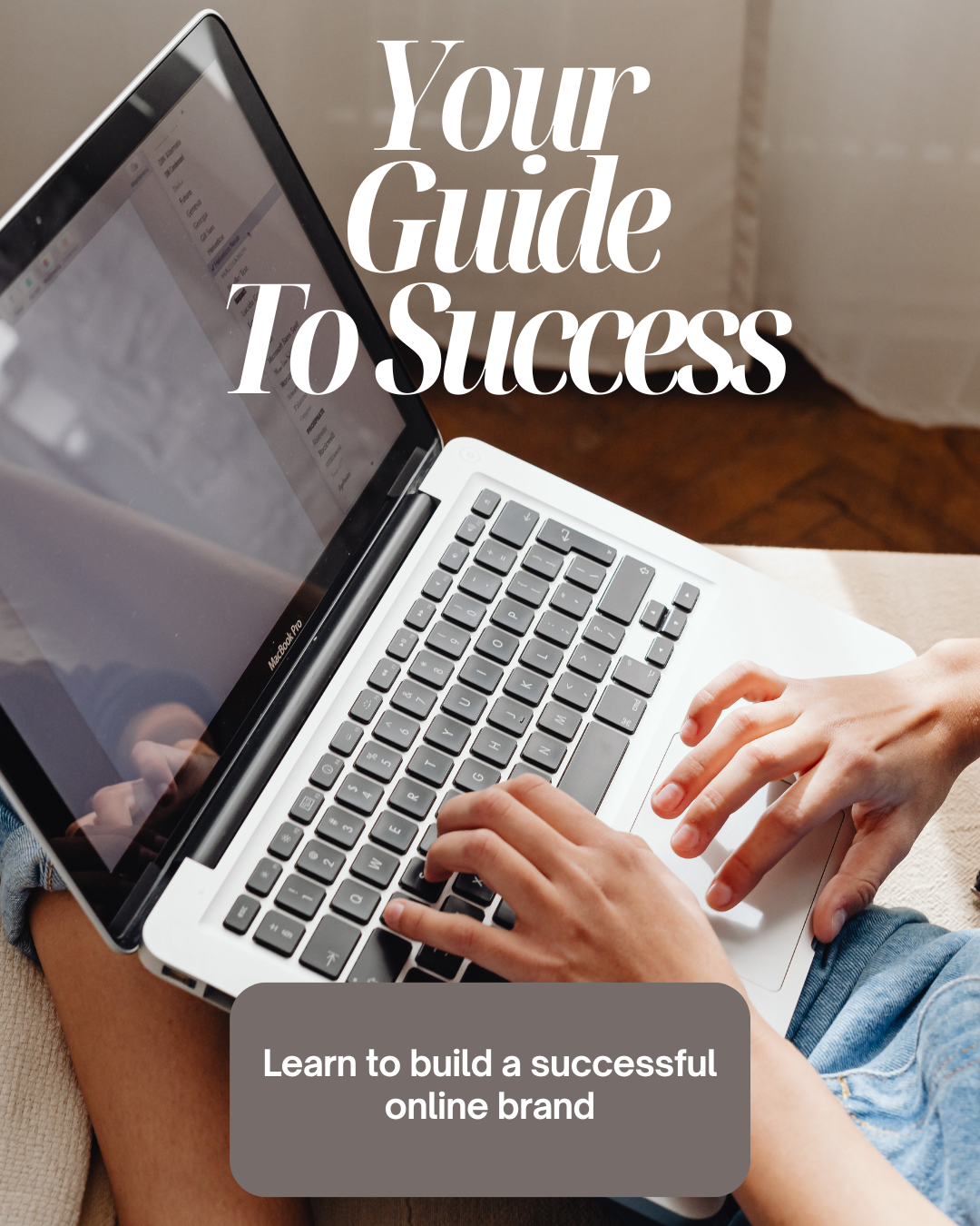Your Guide to an Online Successful Brand
